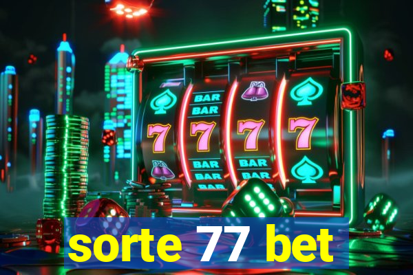 sorte 77 bet